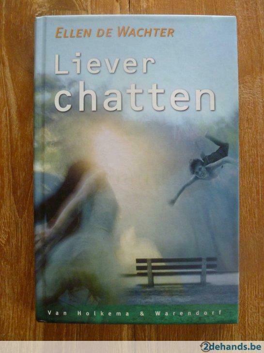 Ellen de Wachter: Liever chatten, Boeken, Romans, Gelezen, Ophalen