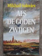 Mikhail soloviev / Als de goden zwijgen, Ophalen of Verzenden, Gelezen