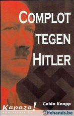 Complot tegen Hitler, Utilisé, Enlèvement ou Envoi
