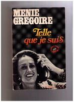 Telle que je suis - Ménie Grégoire - Ed. Robert Laffont 1976, Utilisé, Enlèvement ou Envoi, Cinéma, TV et Média, Ménie Grégoire