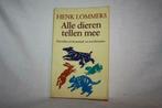 Alle dieren tellen mee – Henk lommers Voorvallen uit ...., Utilisé, Enlèvement ou Envoi, Autres espèces