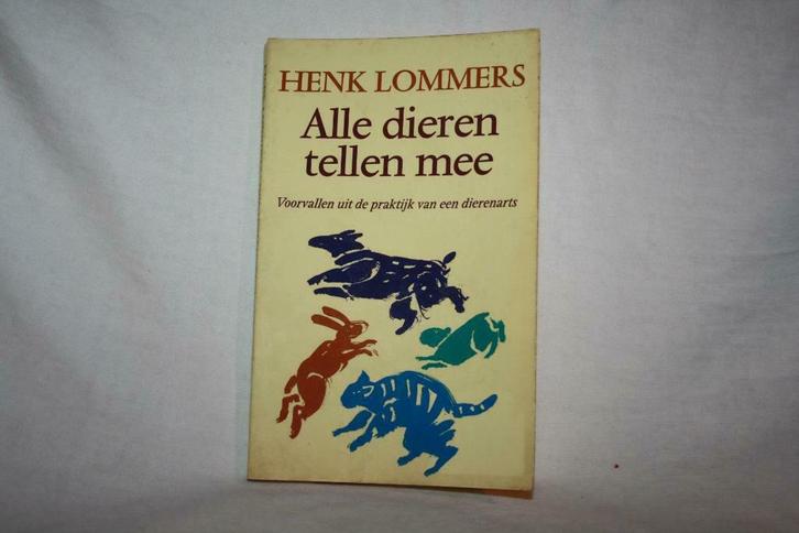 Alle dieren tellen mee – Henk lommers Voorvallen uit ...., Boeken, Dieren en Huisdieren, Gelezen, Overige diersoorten, Ophalen of Verzenden