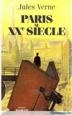 Jules VERNE - Paris au XXe siècle - Hachette 1994, Neuf