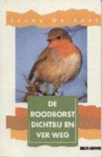 De roodborst dichtbij en ver weg / Jenny De Laet, Ophalen of Verzenden, Zo goed als nieuw