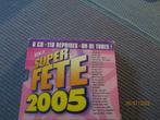 COFFRET 6 CDs SUPER FÊTE 2005. VOLUME 1., CD & DVD, CD | Chansons populaires, Coffret, Enlèvement ou Envoi