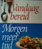 Vandaag bereid morgen meer tijd, Reader's Digest, Boeken, Kookboeken, Ophalen of Verzenden