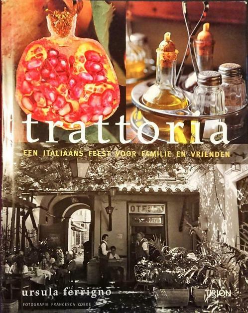 Trattoria. Een Italiaans feest voor familie en vrienden., Boeken, Kookboeken, Nieuw, Voorgerechten en Soepen, Hoofdgerechten, Overige typen