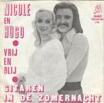 45T: Nicole en Hugo: Gitaren in de zomernacht, Cd's en Dvd's, Vinyl | Nederlandstalig, Ophalen of Verzenden, Gebruikt, Overige formaten