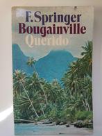 Bougainville Querido - F. Springer, Comme neuf, Enlèvement ou Envoi