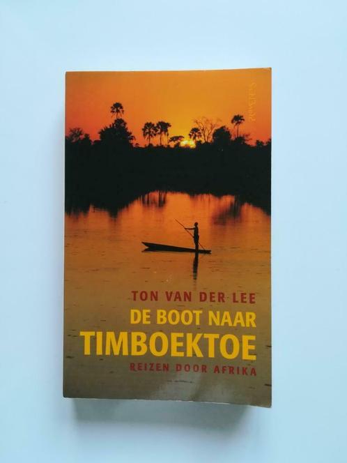 De boot naar Timboektoe (Ton van der Lee), Livres, Récits de voyage, Utilisé, Afrique, Enlèvement ou Envoi