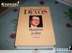 livre RAYMOND DEVOS  matière à rire(l'intégrale), Livres, Humour, Utilisé, Enlèvement ou Envoi