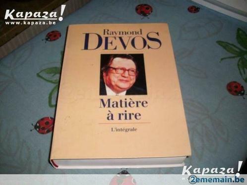 livre RAYMOND DEVOS  matière à rire(l'intégrale), Livres, Humour, Utilisé, Enlèvement ou Envoi