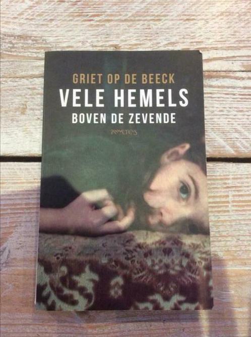 Griet Op de Beeck - Vele hemels boven de zevende, Boeken, Literatuur, Zo goed als nieuw, Ophalen of Verzenden