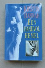 Een handvol Hemel. Kristin Hannah., Boeken, Romans, Nieuw, Amerika, Kristin Hannah, Ophalen of Verzenden