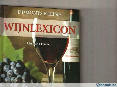 Dumont's kleine wijnlexicon Christina Fischer 286 blz, Livres, Livres de cuisine, Neuf