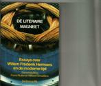 De literaire magneet "essays over willem frederik hermans en, Boeken, Ophalen of Verzenden, Zo goed als nieuw, België