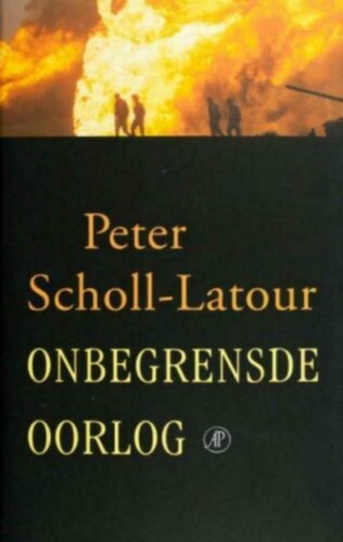Onbegrensde oorlog / Peter Scholl-Latour, Livres, Guerre & Militaire, Comme neuf, Enlèvement ou Envoi