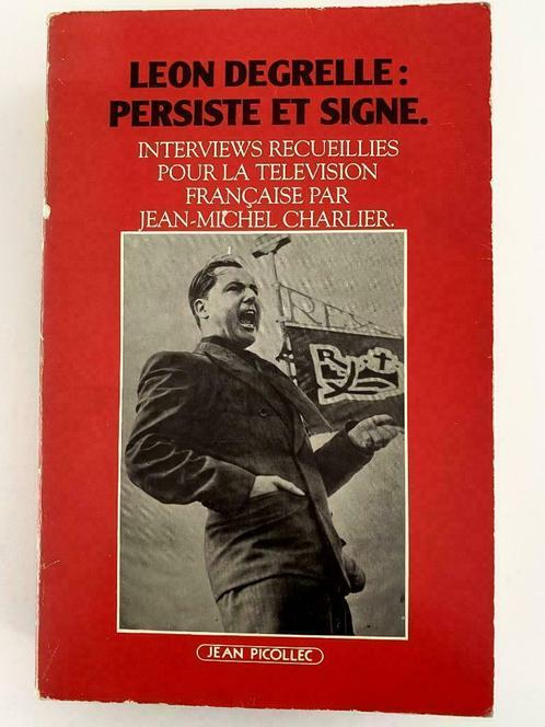 Jean-Michel Charlier Léon Degrelle Persiste et Signe EO 1985, Livres, Guerre & Militaire, Utilisé, Général, Deuxième Guerre mondiale