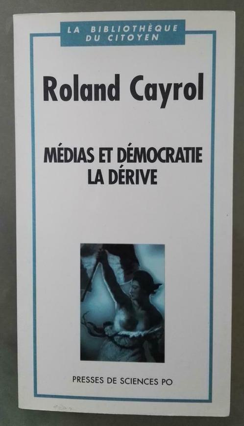 Médias et Démocratie à la Dérive : R. Cayrol : FORMAT MEDIUM, Livres, Philosophie, Utilisé, Philosophie ou éthique, Enlèvement ou Envoi
