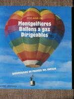 200 Ans de Montgolfières Ballons à gaz et dirigeables, Comme neuf, Autres sports, Enlèvement ou Envoi