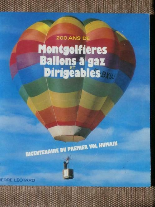200 Ans de Montgolfières Ballons à gaz et dirigeables, Boeken, Sportboeken, Zo goed als nieuw, Overige sporten, Ophalen of Verzenden