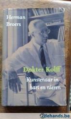 H Broers Dokter Kolff Kunstenaar in hart en nieren KUNSTNIER, Utilisé, Enlèvement ou Envoi