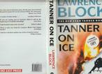 Tanner on Ice de Lawrence Block (écrivain signé) 1ère éd., Comme neuf, Enlèvement ou Envoi, Fiction