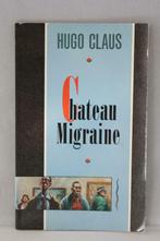 Boek - Hugo Claus - Chateau Migraine - 1987, Gelezen, Ophalen of Verzenden, België