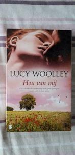 Lucy Woolley: Hou van mij, Lucy Woolley, Ophalen of Verzenden, Zo goed als nieuw