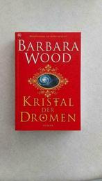 Barbara Wood: Kristal der Dromen, Barbara Wood, Ophalen of Verzenden, Zo goed als nieuw