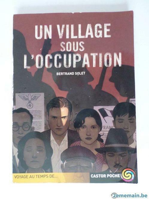 Un village sous l'occupation par Bertrand Solet Castor poche, Livres, Livres pour enfants | Jeunesse | 10 à 12 ans, Utilisé, Enlèvement ou Envoi