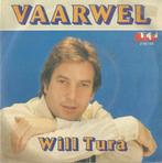 Will Tura – Vaarwel / De autoweg naar Istanbul - Single, 7 pouces, En néerlandais, Enlèvement ou Envoi, Single