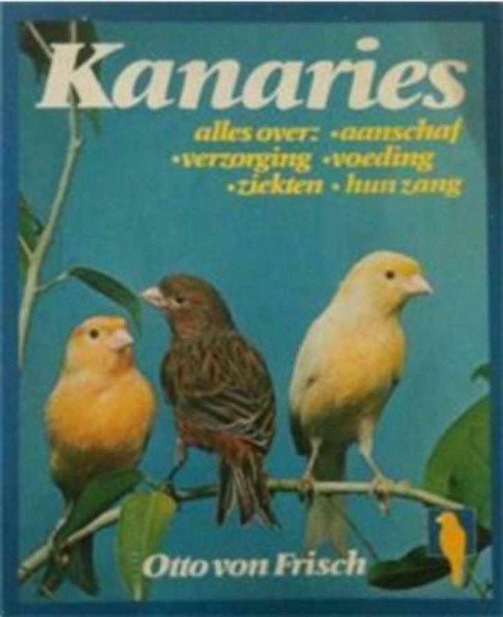 Kanaries, Otto von Frisch, Boeken, Dieren en Huisdieren, Gelezen, Vogels, Ophalen of Verzenden