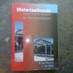 ISBN 9780-6562-3058 Materiaalkunde voor Ontwerpers en Const, Boeken, Ophalen, Zo goed als nieuw, Hoger Onderwijs