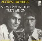 45T: Addrissi Brothers: Slow dancin' don't turn me on, 7 pouces, R&B et Soul, Enlèvement ou Envoi, Single