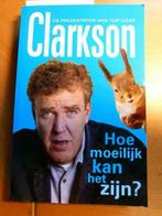 Clarkson - Hoe moeilijk kan het zijn?, Ophalen of Verzenden, Zo goed als nieuw, Overige onderwerpen, Jeremy Clarkson