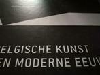 Belgische kunst 230pag Ensor Laermans Cantré Wouters Minne, Boeken, Kunst en Cultuur | Beeldend, Ophalen of Verzenden, Zo goed als nieuw