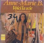 Anne-Marie B. – Voici la scie / Tout est ouvert - Single, 7 pouces, Pop, Utilisé, Enlèvement ou Envoi