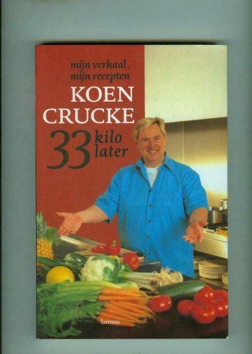 33 Kilo Later Koen Crucke 176 blz, Boeken, Kookboeken, Nieuw