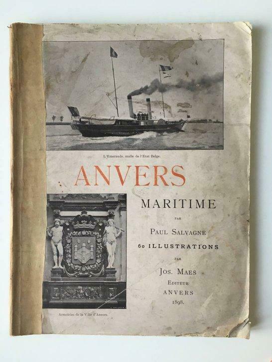 Anvers Maritime - Paul Salvagne - Jos Maes - 1898, Antiek en Kunst, Antiek | Boeken en Manuscripten