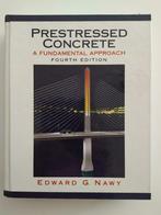 Prestressed Concrete, a Fundamental Approach, Comme neuf, Edward G. Nawy, Enlèvement ou Envoi, Enseignement supérieur