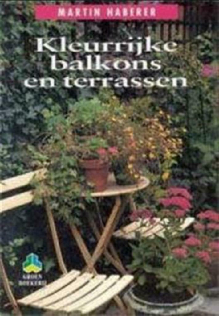 Kleurrijke balkons en terrassen, Boeken, Wonen en Tuinieren, Gelezen, Tuinontwerpen, Ophalen of Verzenden
