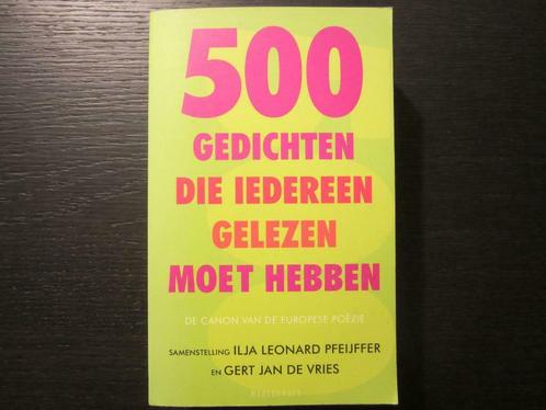 500 gedichten die iedereen gelezen moet hebben -Pfeijffer-, Boeken, Gedichten en Poëzie, Ophalen of Verzenden