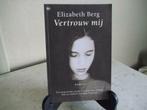 Vertrouw mij - Elizabeth Berg, Enlèvement ou Envoi, Comme neuf, Elizabeth Berg