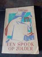 Een spook op zolder, Antiek en Kunst, Marcel Matthys, Ophalen