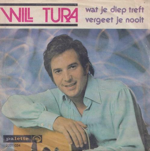 Will Tura – Wat je diep treft vergeet je nooit - Single, CD & DVD, Vinyles Singles, Utilisé, Single, En néerlandais, 7 pouces