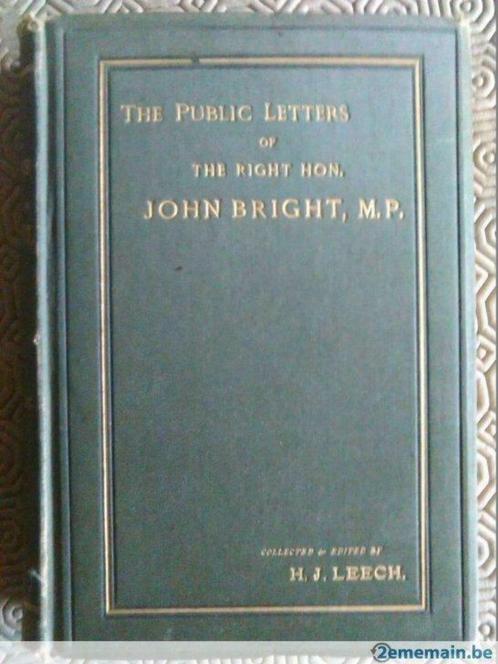 "The public letters of the Right Hon. John Bright, M.P.", Antiquités & Art, Antiquités | Livres & Manuscrits, Enlèvement