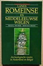 Langs Romeinse en Middeleeuwse wegen ... - 1990 - 10 routes, Comme neuf, H.J. Helmer/R.H.P. Proos, Route-gids, Enlèvement ou Envoi