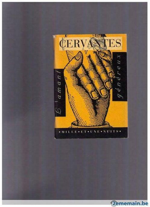 L'Amant généreux, Cervantes - Ed. Mille et une nuits 1993, Livres, Langue | Anglais, Utilisé, Enlèvement ou Envoi