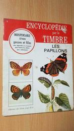 Encyclopédie par le timbre - Les papillons - 5, Livres, Encyclopédies, Animaux, Utilisé, Enlèvement ou Envoi
